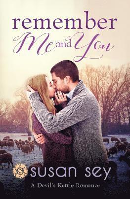 Remember Me & You: Devil's Kettle Romance #3
