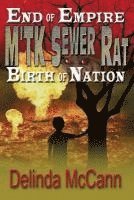 bokomslag M'TK Sewer Rat: End of Empire to the Birth of Nation