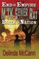 M'TK Sewer Rat: End of Empire to the Birth of Nation 1