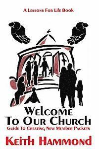 bokomslag Welcome To Our Church: Guide To Creating New Member Packets