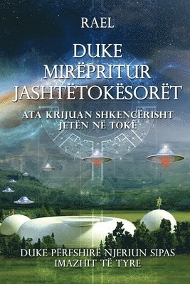 bokomslag Duke Mirëpresim Jashtëtokësorët