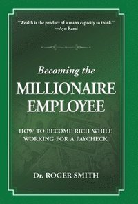 bokomslag Becoming the Millionaire Employee