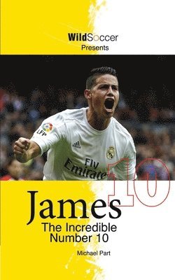 bokomslag James The Incredible Number 10