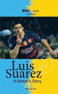 bokomslag Luis Suarez - A Striker's Story