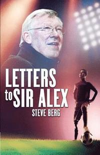 bokomslag Letters to Sir Alex