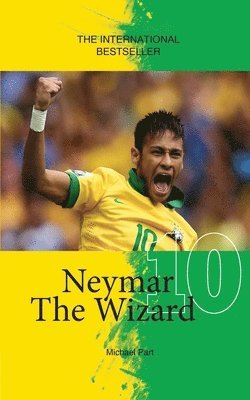 bokomslag Neymar The Wizard