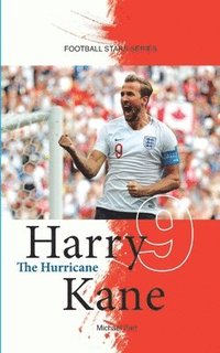 bokomslag Harry Kane The Hurricane