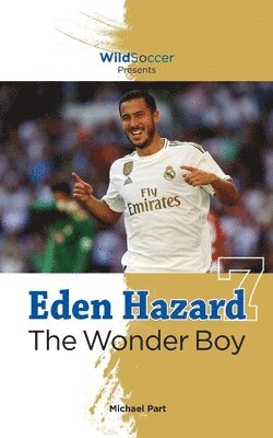 Michael Part - Eden Hazard the Wonder Boy, Häftad