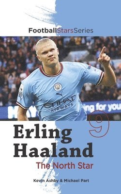 Erling Haaland the North Star 1
