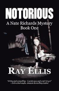 bokomslag Notorious: A Nate Richards Mystery - Book One