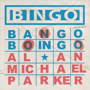 bokomslag Bingo, Bango, Boingo