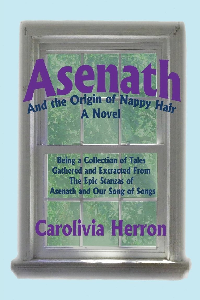 Carolivia Herron - Asenath and the Origin of Nappy Hair, Häftad