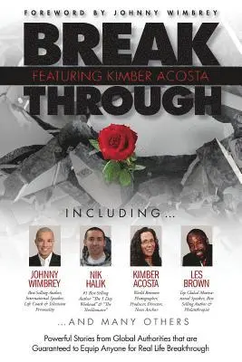 Kimber Acosta - Break Through Featuring Kimber Acosta: Powerful Stories from Global Authorities That Are Guaranteed to Equip Anyone for Real Life Breakthroughs, Häftad. Tillgänglighet: Lägg i varukorg