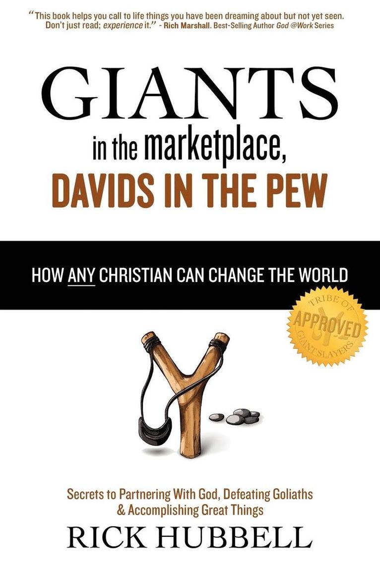 Rick Hubbell - Giants in the Marketplace, Davids in the Pew, Häftad