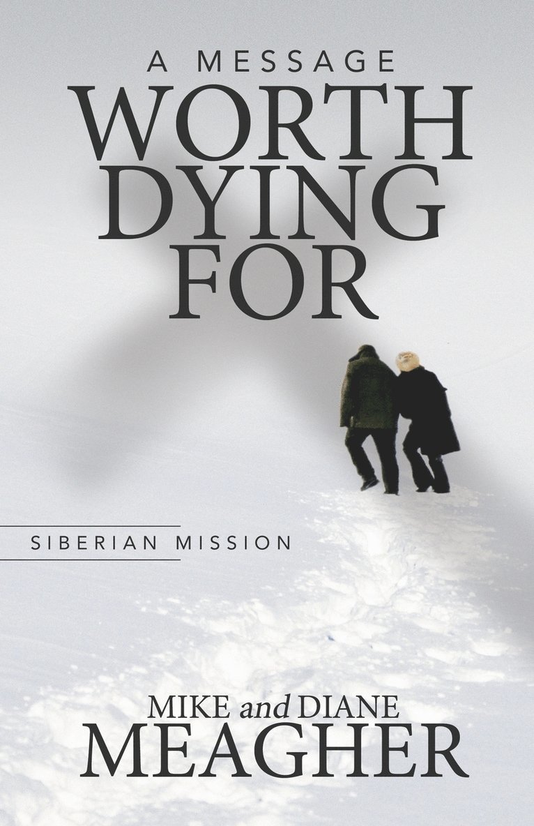 Mike Meagher, Diane Meagher - Message Worth Dying For, Häftad