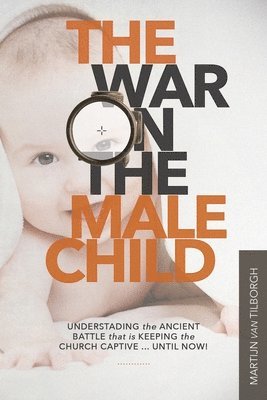 bokomslag War on the Male Child