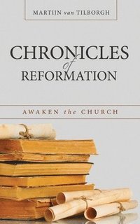 bokomslag Chronicles of Reformation