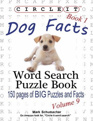 Circle It, Dog Facts, Book 1, Word Search, Puzzle Book 1