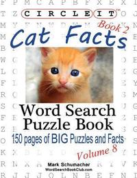 bokomslag Circle It, Cat Facts, Book 2, Word Search, Puzzle Book