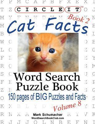 Circle It, Cat Facts, Book 2, Word Search, Puzzle Book 1