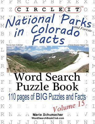 Circle It, National Parks and Forests in Colorado Facts, Word Search, Puzzle Book 1