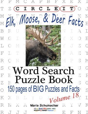 Circle It, Elk, Moose, and Deer Facts, Word Search, Puzzle Book 1