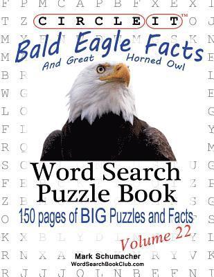 Circle It, Bald Eagle and Great Horned Owl Facts, Word Search, Puzzle Book 1