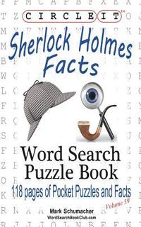 bokomslag Circle It, Sherlock Holmes Facts, Word Search, Puzzle Book