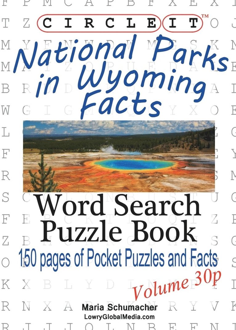 Circle It, National Parks in Wyoming Facts, Pocket Size, Word Search, Puzzle Book 1