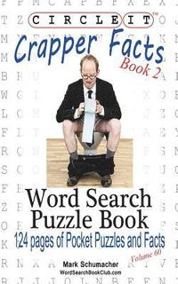 bokomslag Circle It, Crapper Facts, Book 2, Word Search, Puzzle Book