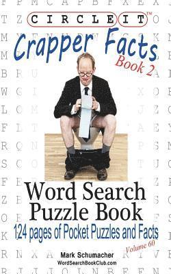 Circle It, Crapper Facts, Book 2, Word Search, Puzzle Book 1