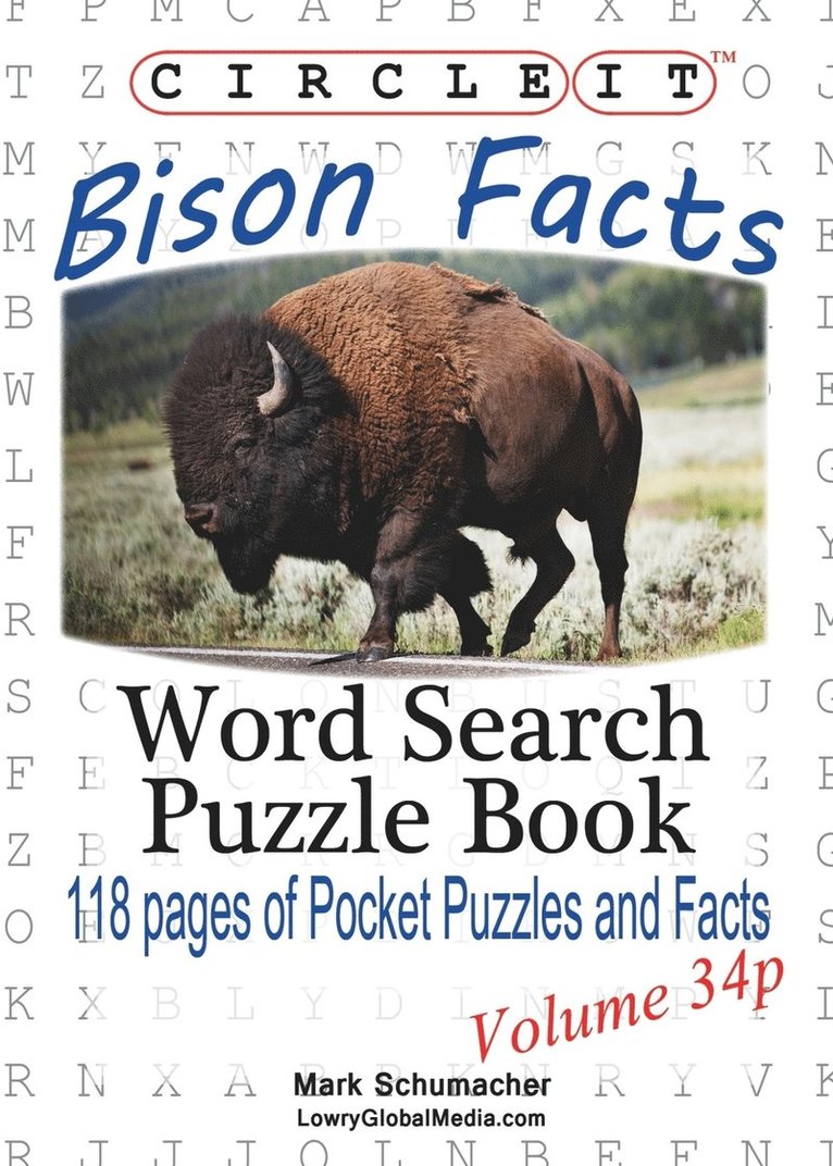 Lowry Global Media LLC, Mark Schumacher, Lowry Global Media LLC,, Lowry Global Media Llc, Maria Schumacher - Circle It, Bison Facts, Pocket Size, Word Search, Puzzle Book, Häftad
