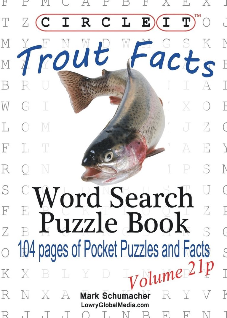 Lowry Global Media LLC, Mark Schumacher, Lowry Global Media LLC,, Lowry Global Media Llc, Maria Schumacher - Circle It, Trout Facts, Pocket Size, Word Search, Puzzle Book, Häftad