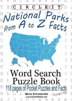 Circle It, National Parks from A to Z Facts, Pocket Size, Word Search, Puzzle Book 1