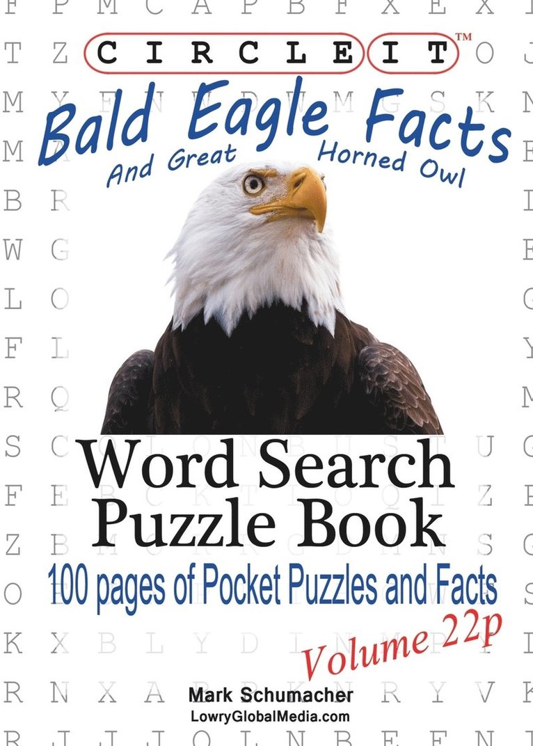 Lowry Global Media LLC, Mark Schumacher, Lowry Global Media LLC,, Lowry Global Media Llc - Circle It, Bald Eagle and Great Horned Owl Facts, Pocket Size, Word Search, Puzzle Book, Häftad