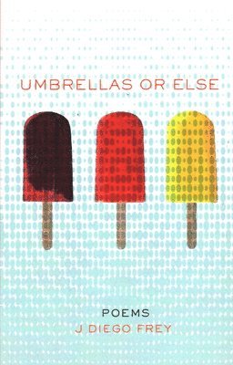 Umbrellas or Else 1