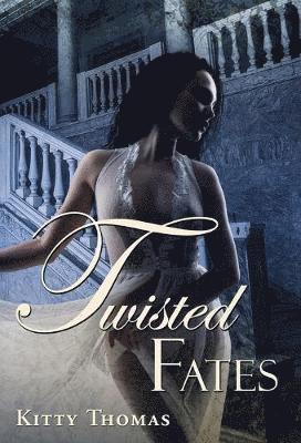 Kitty Thomas - Twisted Fates, Inbunden