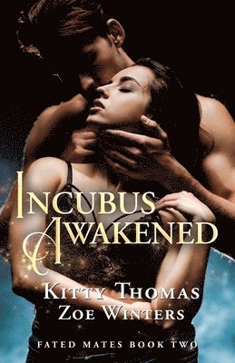 Incubus Awakened 1