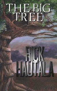 Rick Hautala - The Big Tree, Häftad