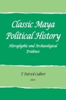 bokomslag Classic Maya Political History