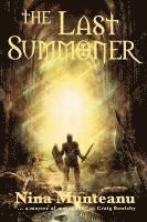 Nina Munteanu - The Last Summoner, Häftad