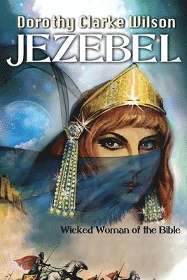 bokomslag Jezebel, Wicked Woman of the Bible