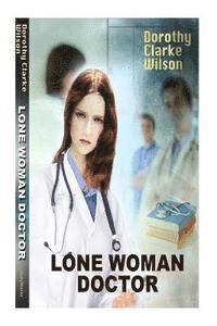 bokomslag Lone Woman Doctor