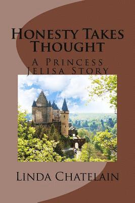 bokomslag Honesty Takes Thought: A Princess Jelisa Story