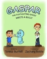 bokomslag Gaspar, The Flatulating Ghost Meets a Bully