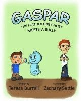 bokomslag Gaspar, The Flatulating Ghost Meets a Bully