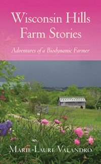 bokomslag Wisconsin Hills Farm Stories
