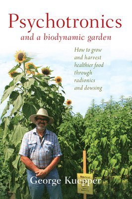 bokomslag Psychotronics and a Biodynamic Garden