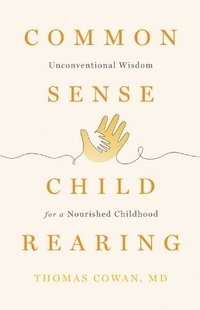 bokomslag Commonsense Childrearing