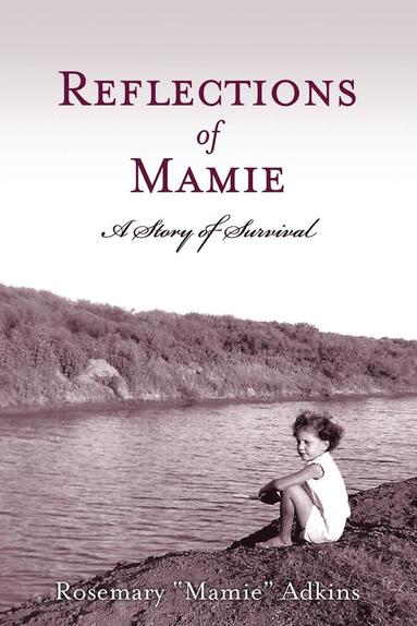 bokomslag Reflections of Mamie - A Story of Survival